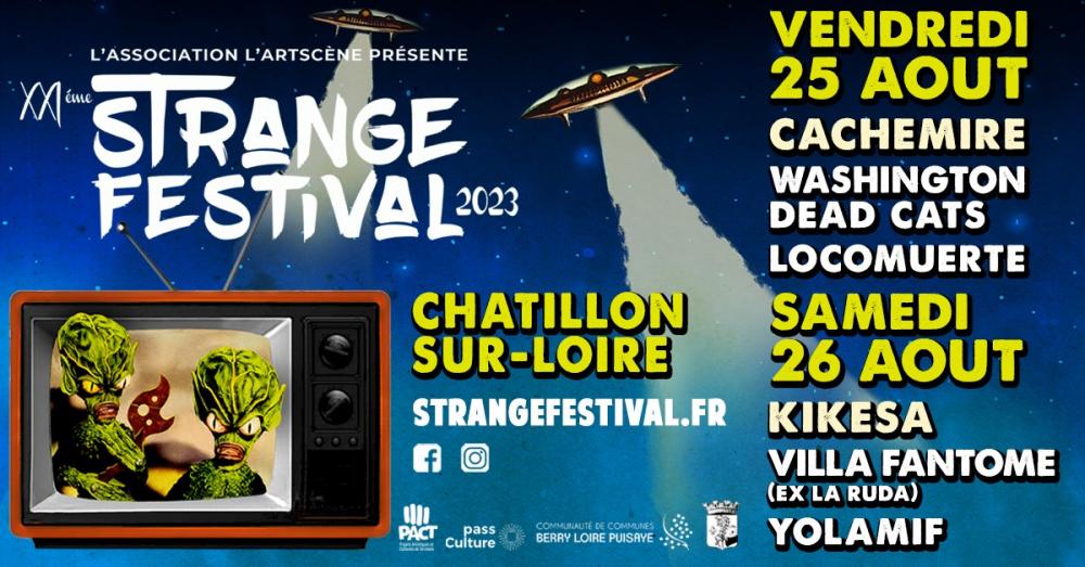 Festival Strange : 21 ème 𝐒𝐓𝐑𝐀𝐍𝐆𝐄 𝐅𝐄𝐒𝐓𝐈𝐕𝐀𝐋 les 25 et 26 août 2023
